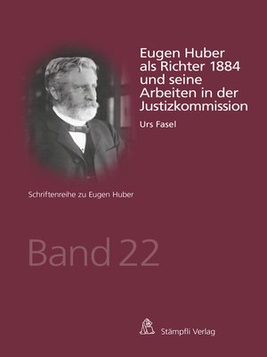 cover image of Eugen Huber als Richter 1884 und seine Arbeiten in der Justizkommission